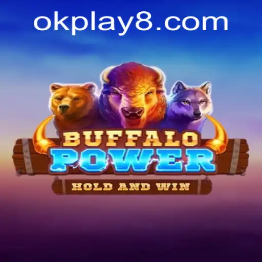 Exploring BuffaloPower: A Thrilling Adventure in OK PLAY
