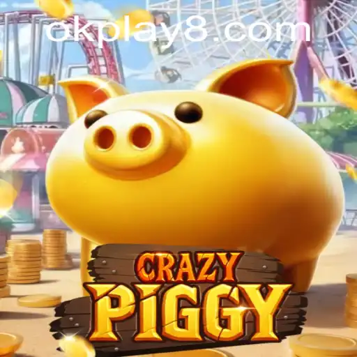 Discover the Frenzy of CrazyPiggy: Dive into the World of OK PLAY