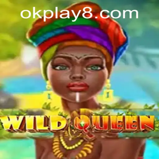 Exploring the Enchanting World of WildQueen - The Dynamic Game Revolutionizing Gaming with OK PLAY
